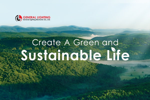 Create A Green and Sustainable Life with GL
